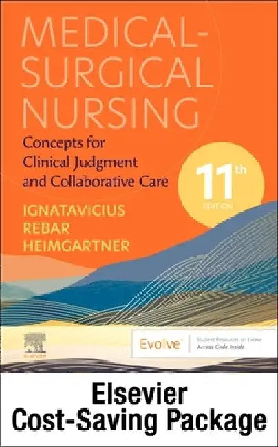 Medical Surgical Nursing Concepts For Clinical Judgment And Collaborative Care With Text And Study Guide Package  With Access Code 11e by Ignatavicius D.D.