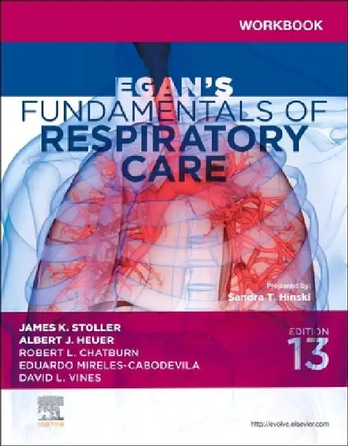 Workbook for Egan's Fundamentals of Respiratory Care by Sandra T. Hinski