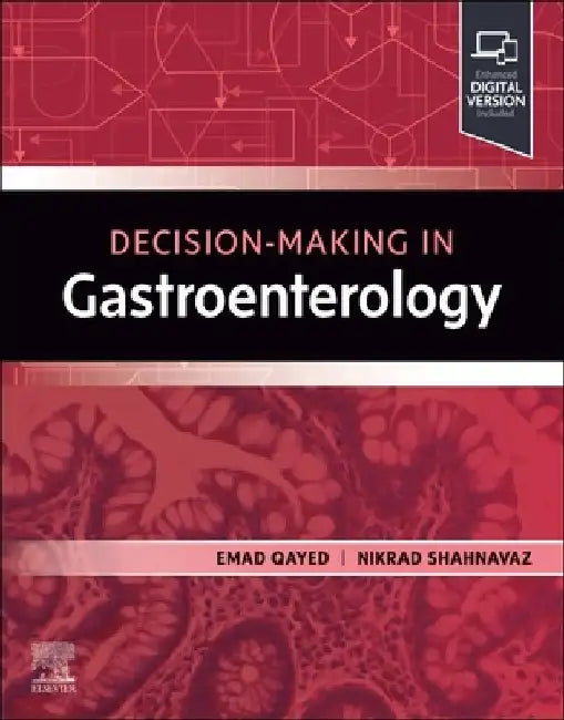 Decision Making in Gastroenterology by Emad Qayed
