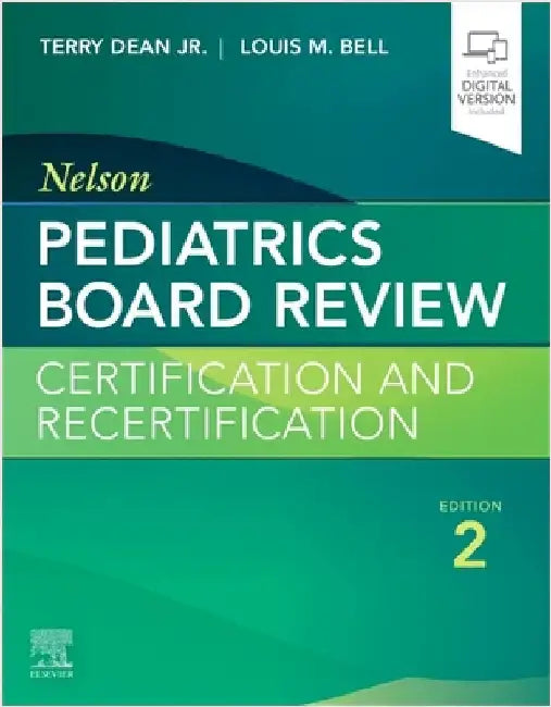 Nelson Pediatrics Board Review: Certification and Recertification by Terry Dean Jr