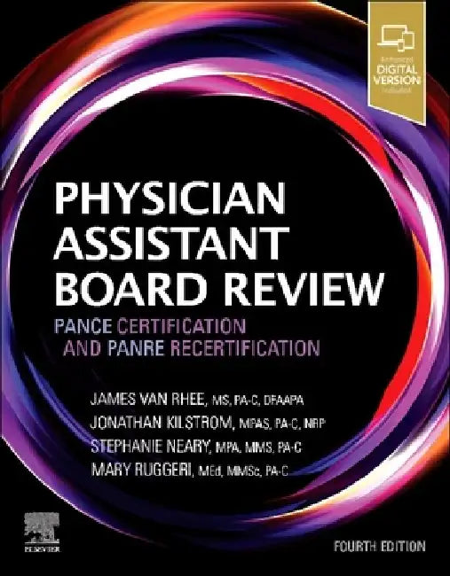 Physician Assistant Board Review: Pance Certification and Panre Recertification by James Van Rhee