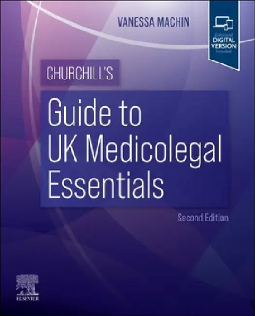 Churchill's Guide to UK Medicolegal Essentials by Vanessa Machin