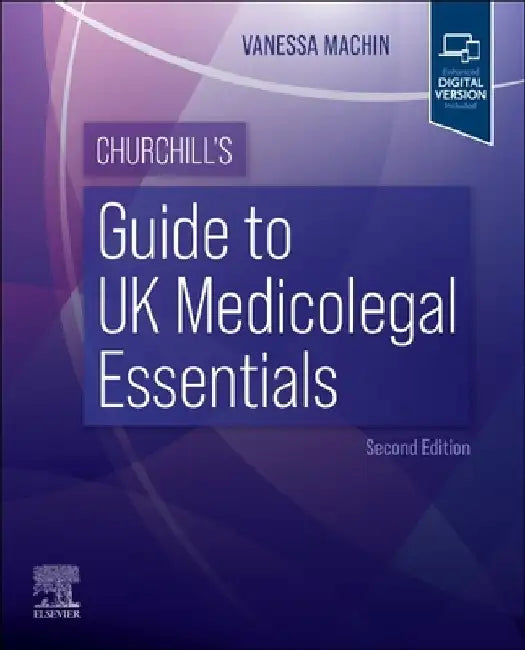 Churchill's Guide to UK Medicolegal Essentials by Vanessa Machin