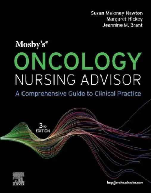 Mosby's Oncology Nursing Advisor by Susan Newton