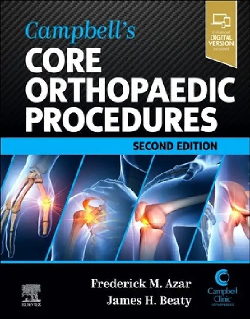 Campbell's Core Orthopaedic Procedures by Frederick M. Azar