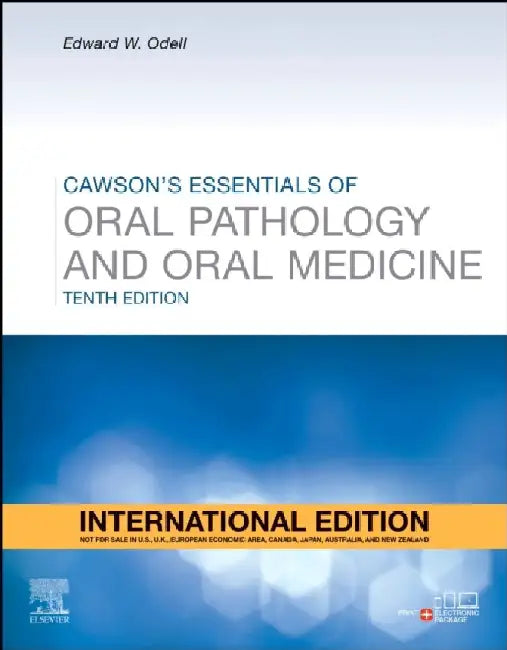 Cawsons Essentials Of Oral Pathology And Oral Medicine 10Ed by Odell E.W.
