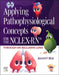 Applying Pathophysiological Concepts for the Nclex-Rn(r) Through an Inclusive Lens by Kaveri Roy