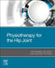 Physiotherapy of the Hip Joint by Patitapaban Mohanty