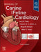 Manual of Canine and Feline Cardiology by Larry P. Tilley