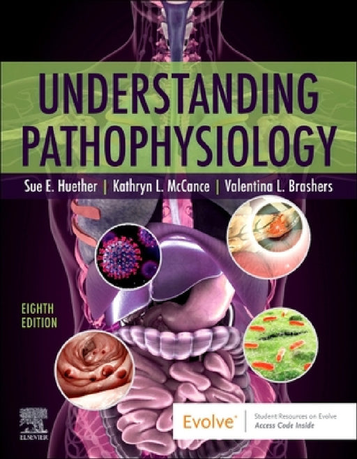 Understanding Pathophysiology by Sue E. Huether, Kathryn L. McCance, Valentina L. Brashers