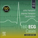 160 ECG Cases by John Hampton