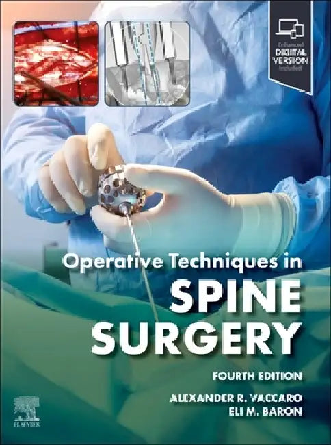 Operative Techniques: Spine Surgery by Alexander R. Vaccaro, Eli M. Baron