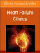 Challenges in Pulmonary Hypertension, an Issue of Heart Failure Clinics: Volume 19-1 by Alexander E. Sherman