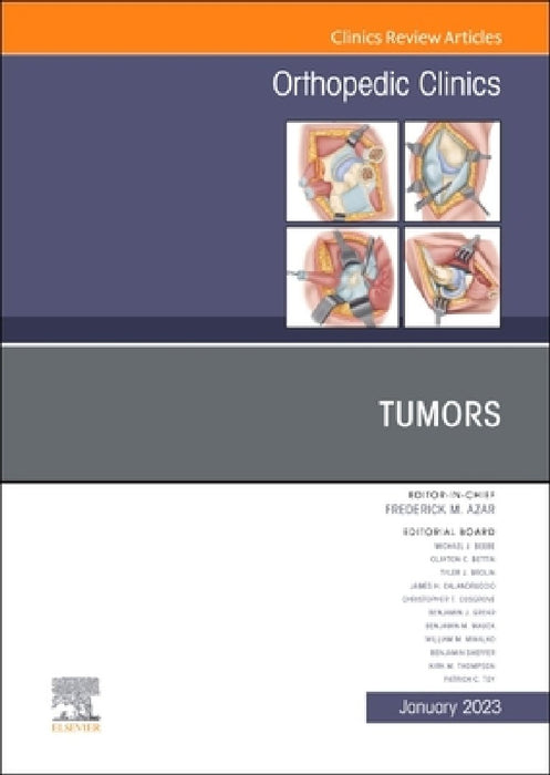 Tumors, an Issue of Orthopedic Clinics: Volume 54-1