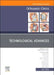 Technological Advances, an Issue of Orthopedic Clinics: Volume 54-2 by Patrick C. Toy