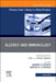 Allergy and Immunology, an Issue of Primary Care: Clinics in Office Practice: Volume 50-2 by Andrew Lutzkanin