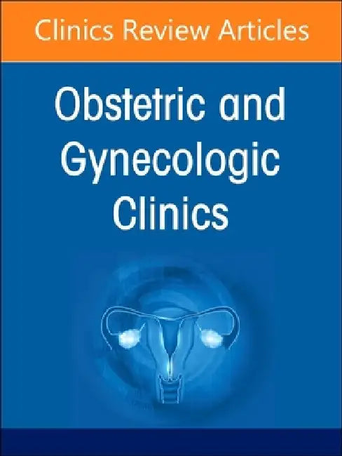 Drugs in Pregnancy, an Issue of Obstetrics and Gynecology Clinics: Volume 50-1 by Catherine Stika