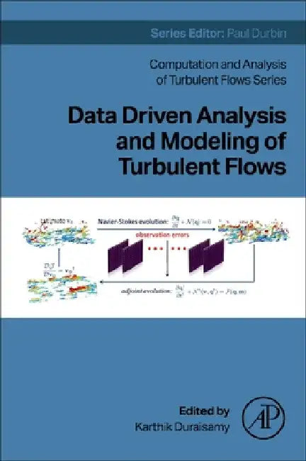 Data Driven Analysis and Modeling of Turbulent Flows by Karthik Duraisamy