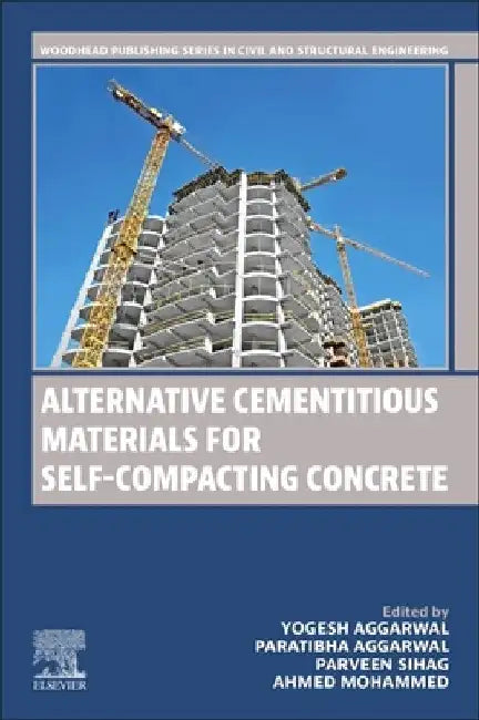 Alternative Cementitious Materials for Self-Compacting Concrete by Yogesh Aggarwal