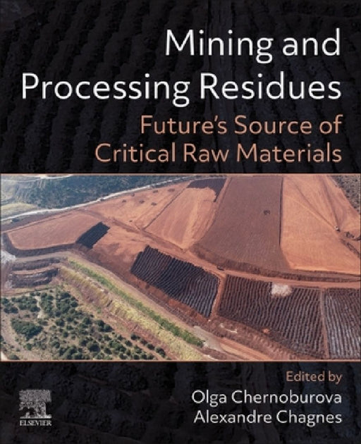 Mining and Processing Residues: Future’s Source of Critical Raw Materials by Olga Chernoburova