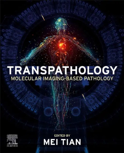 Transpathology: Molecular Imaging-Based Pathology by Mei Tian