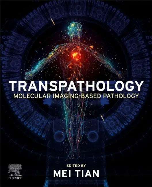Transpathology: Molecular Imaging-Based Pathology by Mei Tian