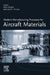 Modern Manufacturing Processes for Aircraft Materials by Selim Gurgen