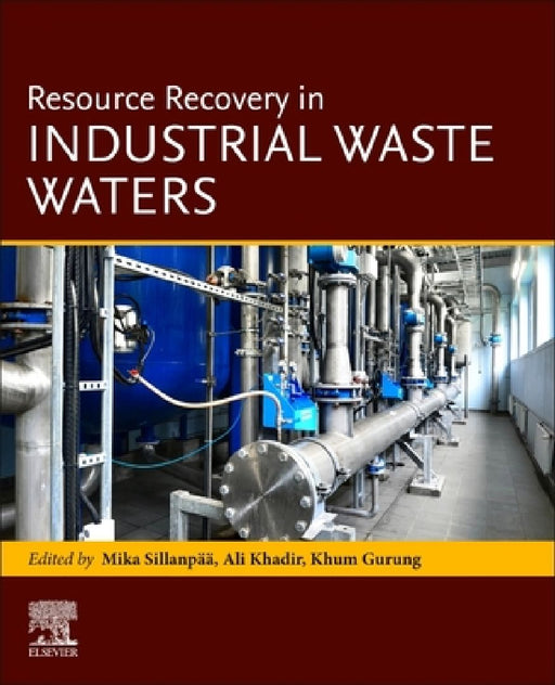 Resource Recovery in Industrial Waste Waters by Ali Khadir