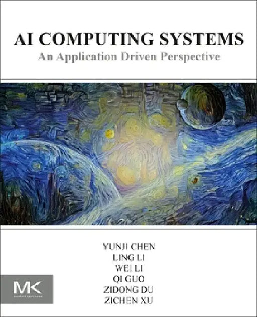 AI Computing Systems: An Application Driven Perspective by Yunji Chen