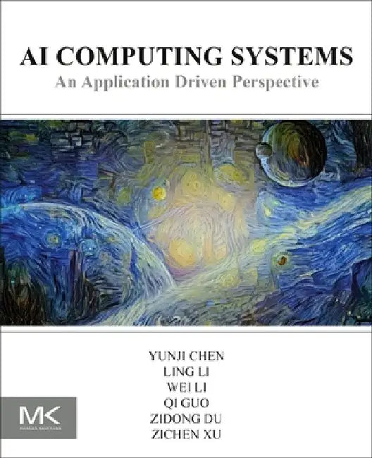 AI Computing Systems: An Application Driven Perspective by Yunji Chen