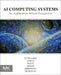 AI Computing Systems: An Application Driven Perspective by Yunji Chen
