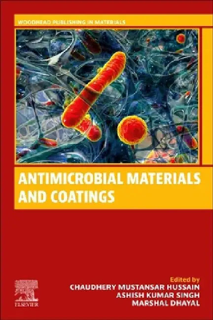 Antimicrobial Materials and Coatings by Chaudhery Mustansar Hussain