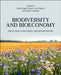 Biodiversity and Bioeconomy: Status Quo, Challenges, and Opportunities by Kripal Singh