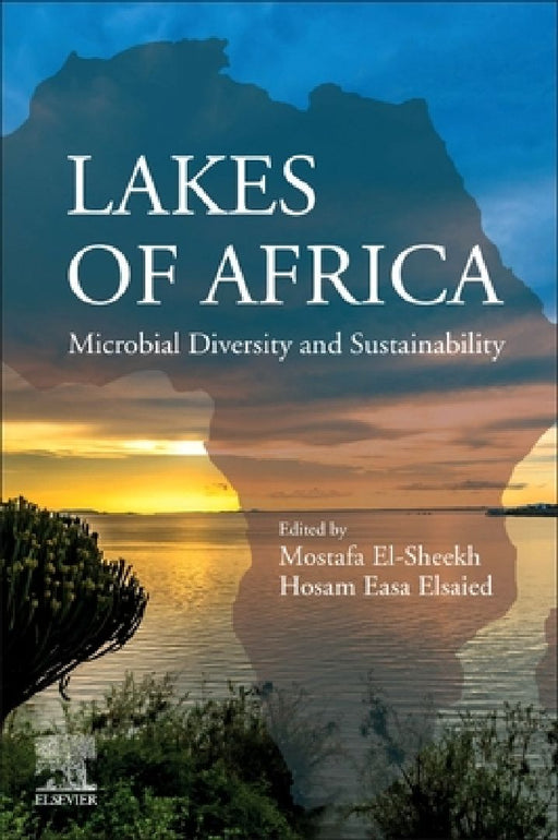 Lakes of Africa: Microbial Diversity and Sustainability by Mostafa El-Sheekh