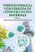 Thermochemical Conversion of Lignocellulosic Materials: Theory, Design, and Applications for the Future by Manuel Garcia-Perez