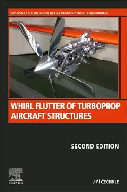 Whirl Flutter of Turboprop Aircraft Structures by Jiří Čečrdle
