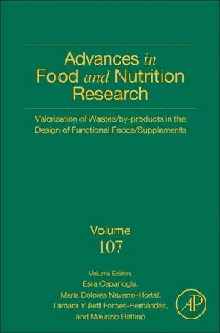 Valorization of Wastes/By-Products in the Design of Functional Foods/Supplements by Esra Capanoglu Guven