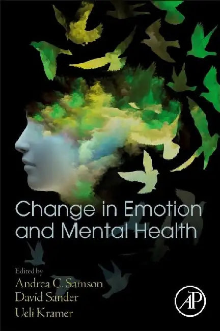 Change in Emotion and Mental Health by Samson, Sander , Kramer