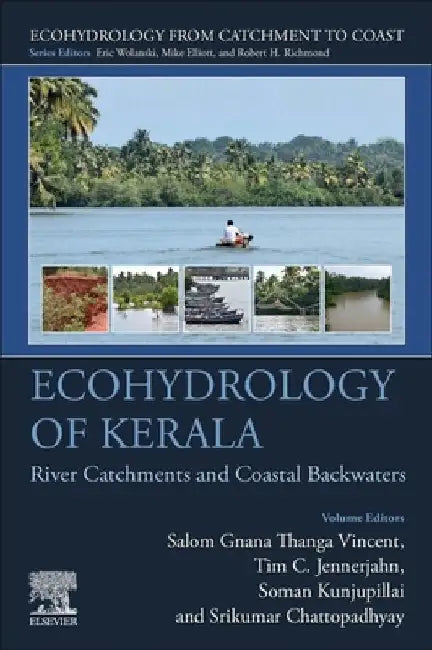 Ecohydrology of Kerala: River Catchments and Coastal Backwaters by Salom Gnana Thanga Vincent