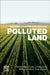 Designer Cropping Systems for Polluted Land by Vimal Chandra Pandey