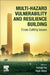 Multi-Hazard Vulnerability and Resilience Building: Cross Cutting Issues by Indrajit Pal