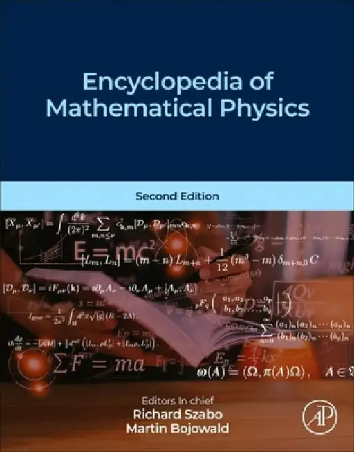 Encyclopedia of Mathematical Physics by Szabo , Bojowald