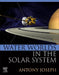 Water Worlds in the Solar System by Antony Joseph