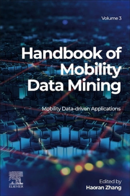 Handbook of Mobility Data Mining, Mobility Data-Driven Applications by Haoran Zhang