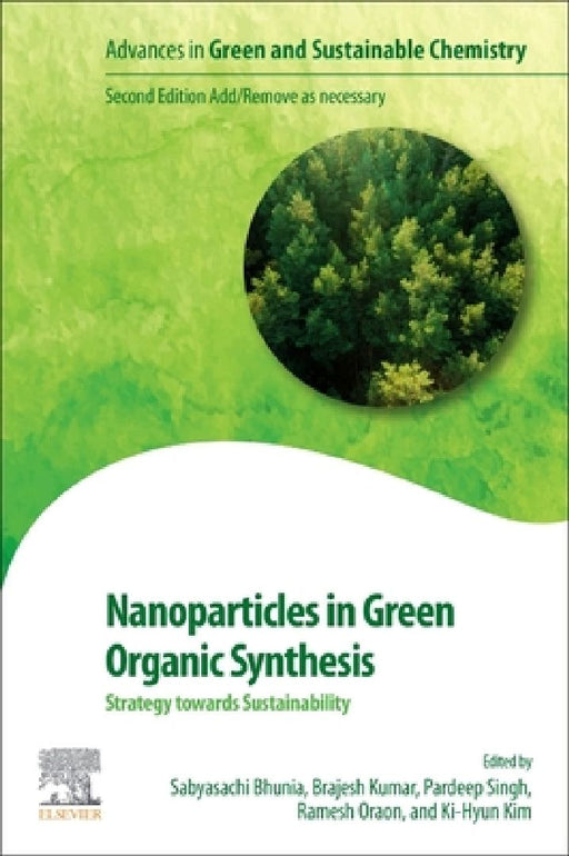 Nanoparticles in Green Organic Synthesis: Strategy towards Sustainability by Sabyasachi Bhunia