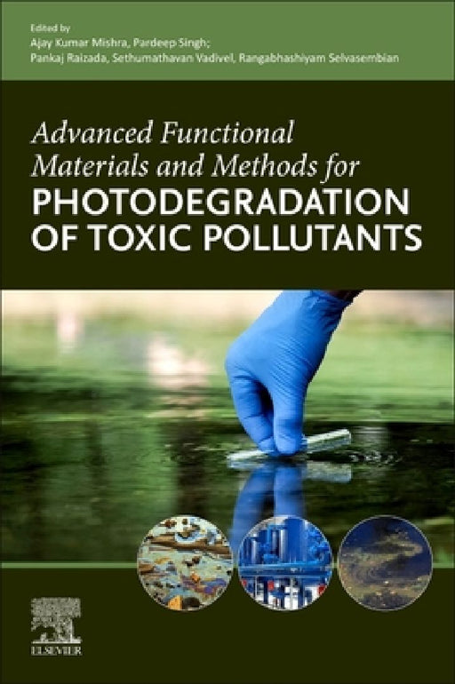 Advanced Functional Materials and Methods for Photodegradation of Toxic Pollutants by Ajay Kumar Mishra