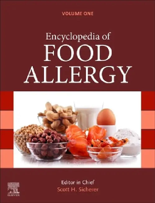 Encyclopedia of Food Allergy by Sicherer