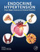 Endocrine Hypertension: From Basic Science to Clinical Practice by Joseph M. Pappachan
