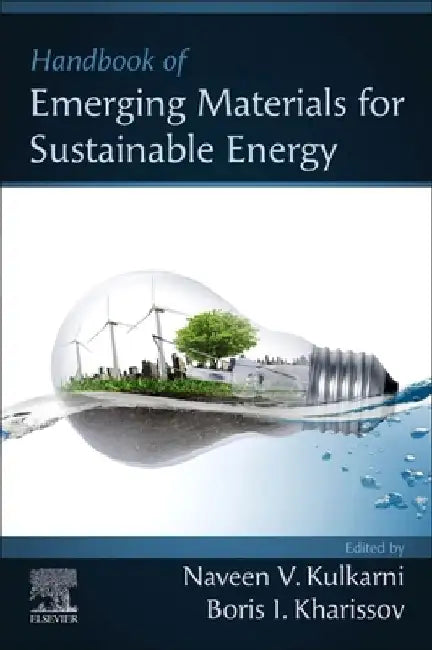 Handbook of Emerging Materials for Sustainable Energy by Naveen V. Kulkarni