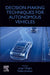 Decision-Making Techniques for Autonomous Vehicles by Jorge Villagra